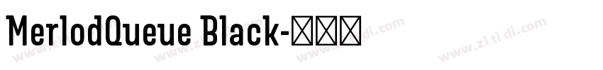 MerlodQueue Black字体转换